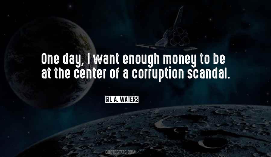 Corruption Money Quotes #1421744