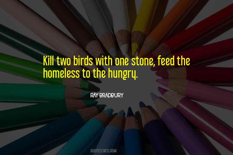 Feed A Bird Quotes #65280