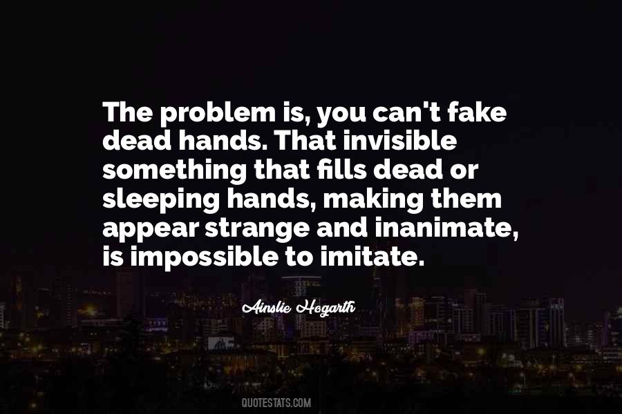 Invisible To You Quotes #1363312