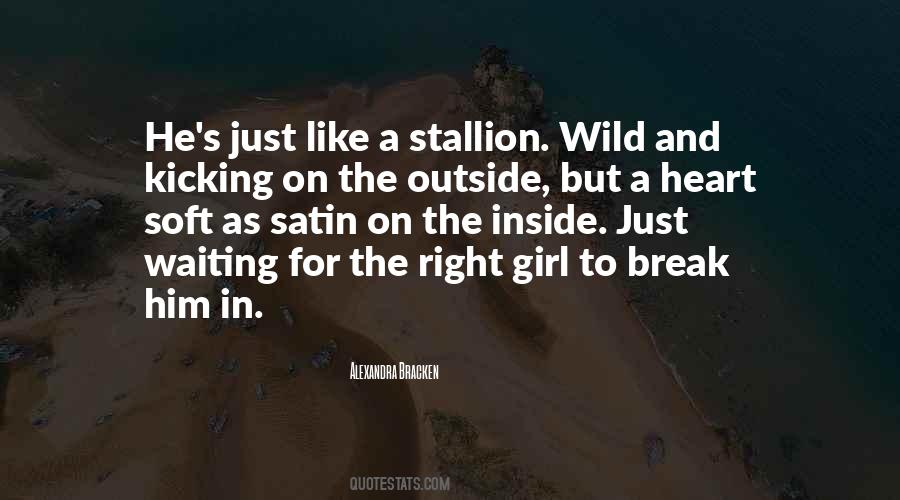 Wild And Soft Quotes #857981