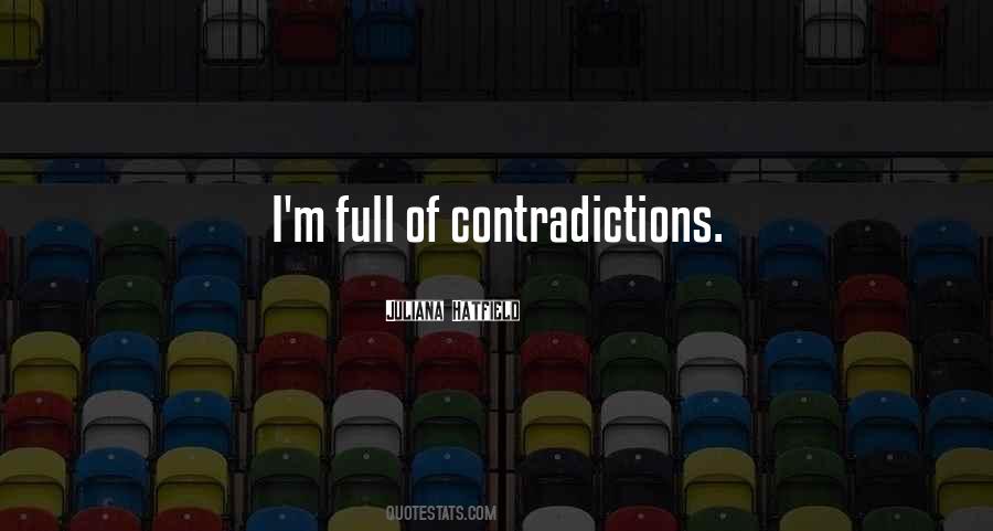 Full Of Contradictions Quotes #1380257