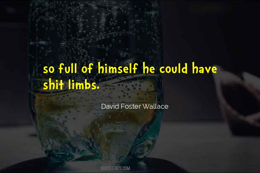 Full Of Himself Quotes #451033