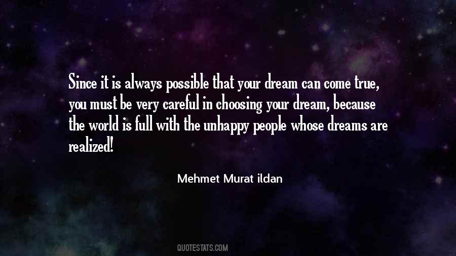 Dreams Always Come True Quotes #508583