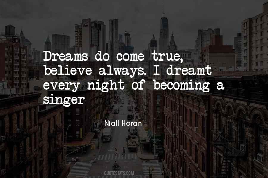Dreams Always Come True Quotes #773655