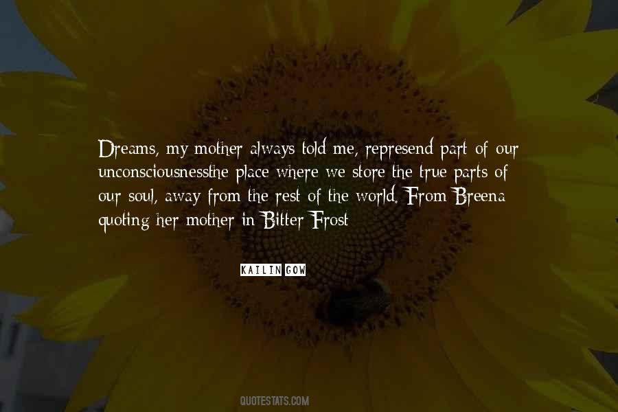 Dreams Always Come True Quotes #819253