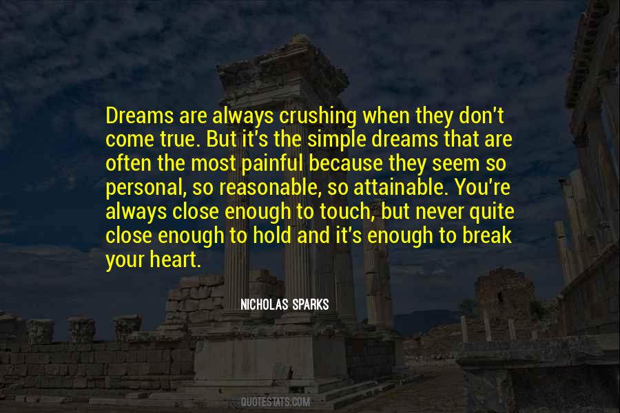 Dreams Always Come True Quotes #837620