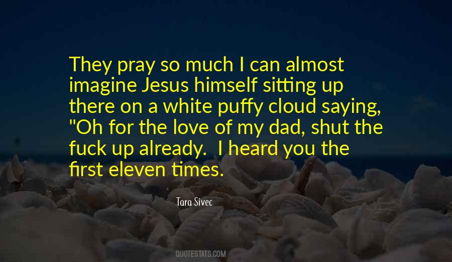 Jesus My Love Quotes #126446