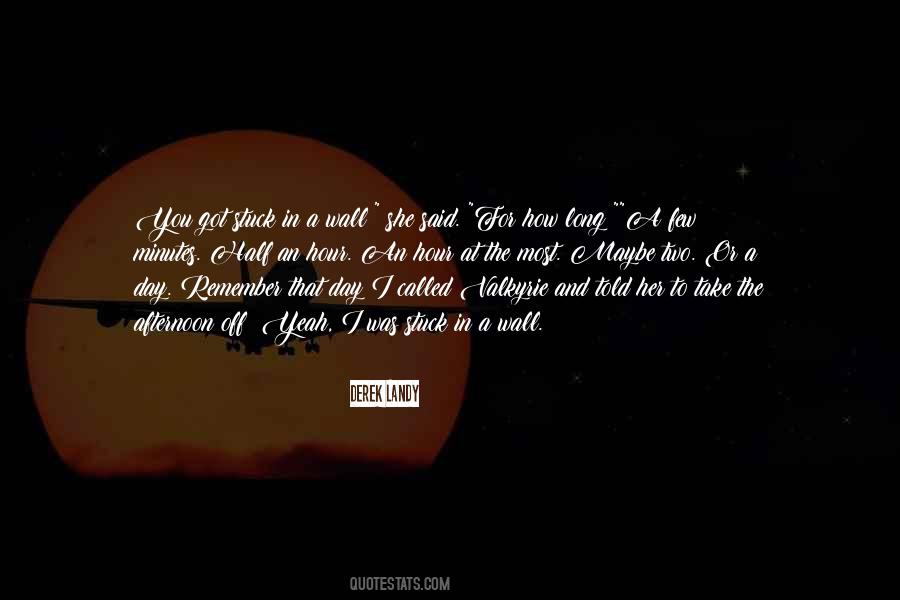 For How Long Quotes #733149