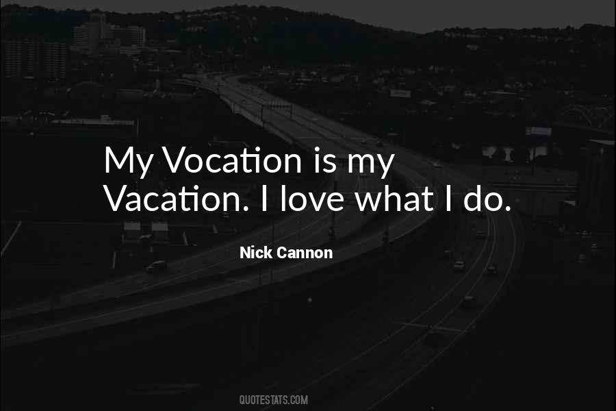 My Vacation Quotes #1137215