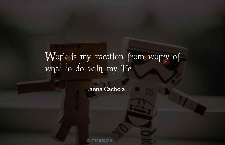 My Vacation Quotes #1743993