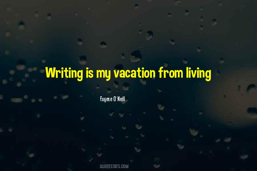 My Vacation Quotes #275208