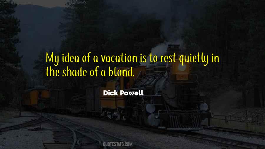 My Vacation Quotes #654034