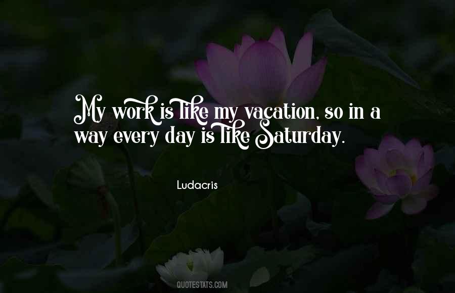 My Vacation Quotes #937897