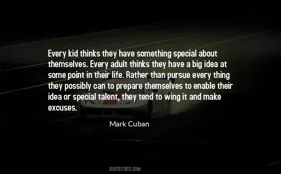 Life Excuses Quotes #1001705