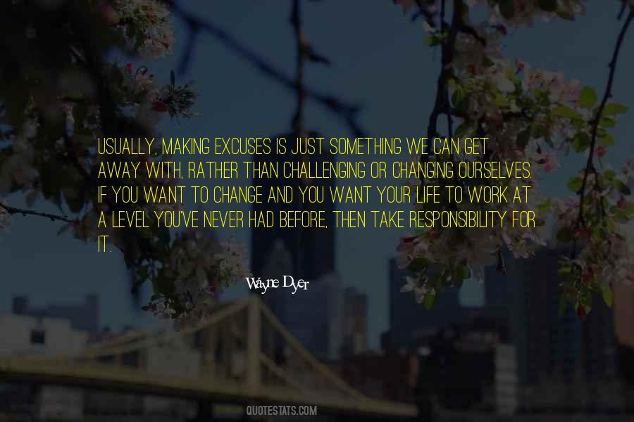 Life Excuses Quotes #1443654