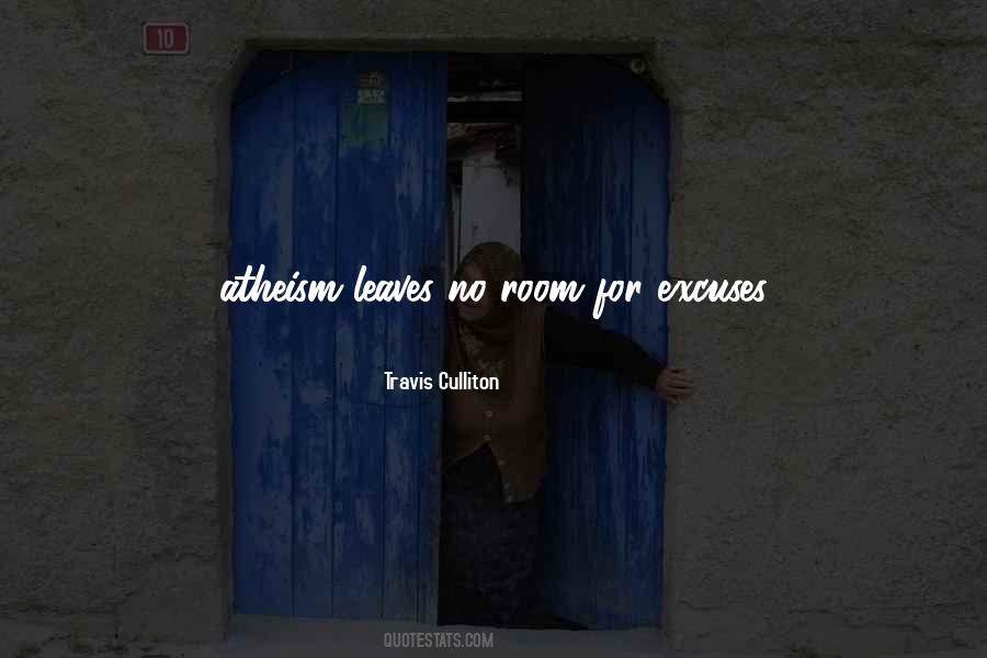 Life Excuses Quotes #182657