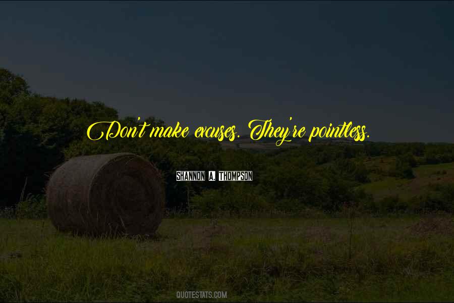 Life Excuses Quotes #228556