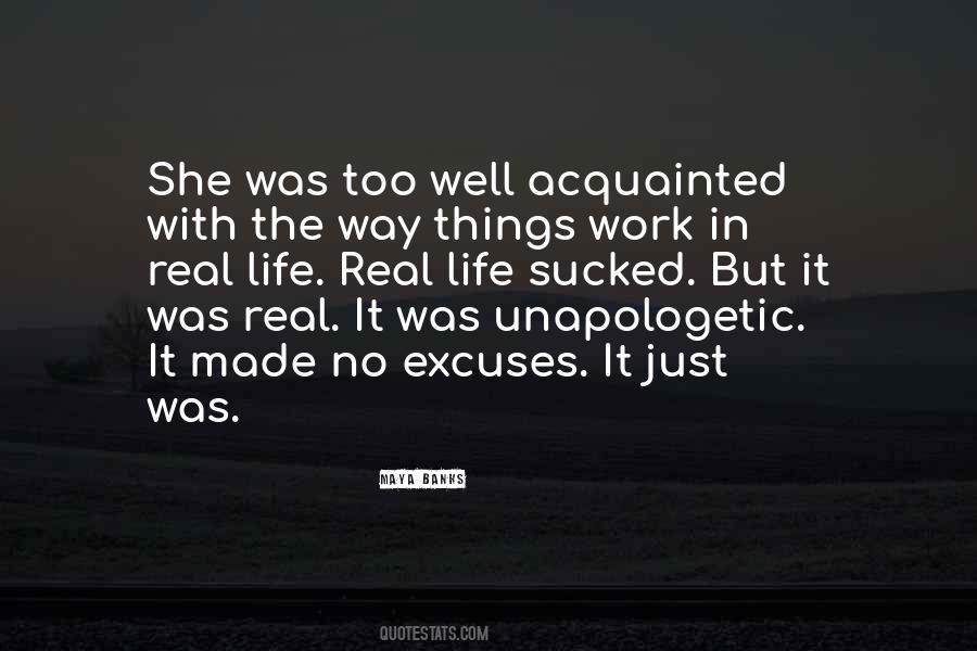 Life Excuses Quotes #359841