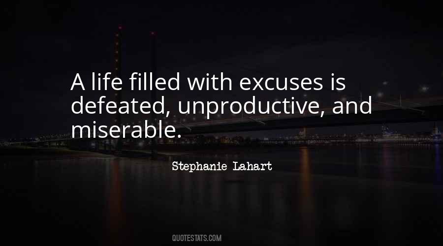 Life Excuses Quotes #670457