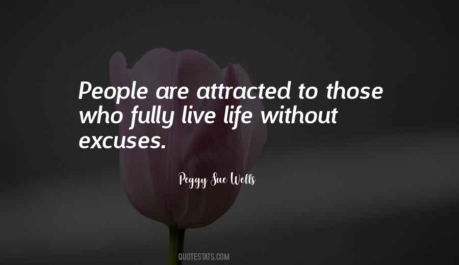Life Excuses Quotes #716397