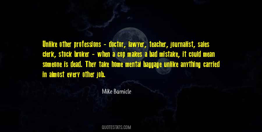 One Bad Mistake Quotes #943975