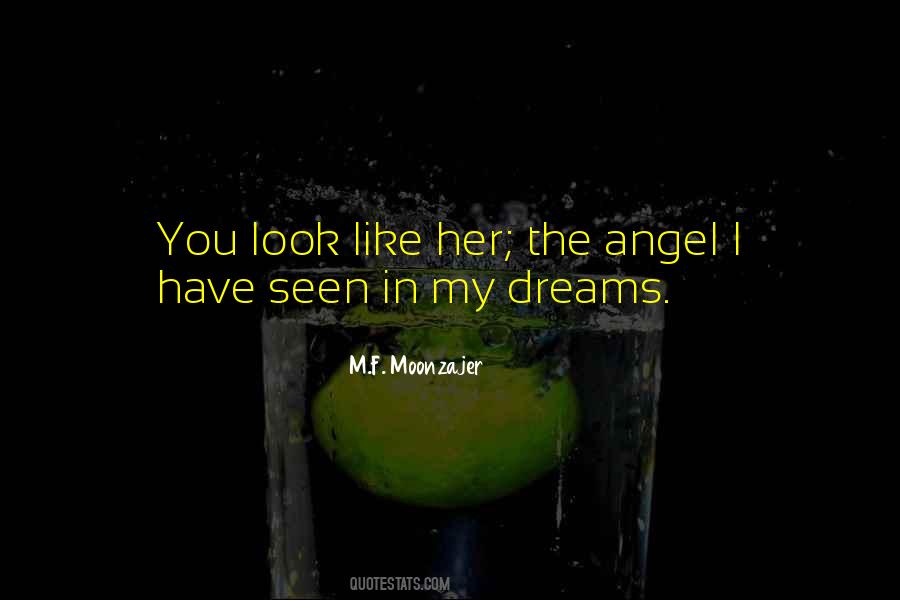 You Look Like An Angel Quotes #1315652