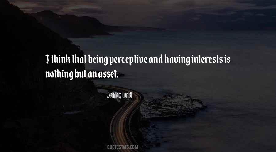 Quotes About Being Perceptive #1200999