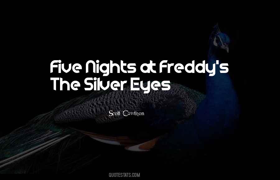 Silver Eyes Quotes #1026466