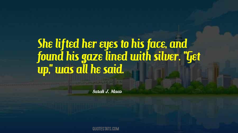 Silver Eyes Quotes #1756311