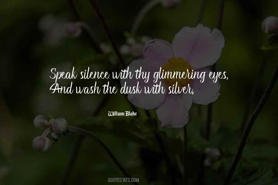 Silver Eyes Quotes #1758388