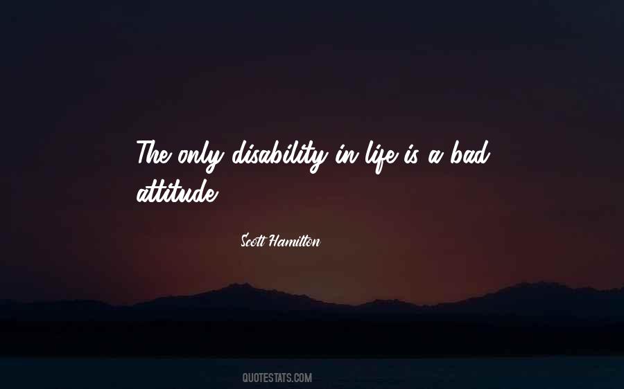 Attitude Is Bad Quotes #1382631