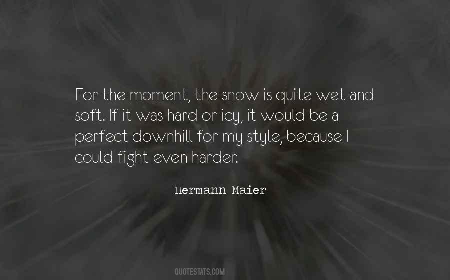 Soft Snow Quotes #709785