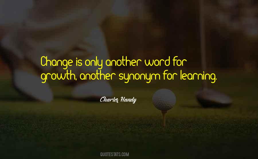 Quotes About Growth Change #432715