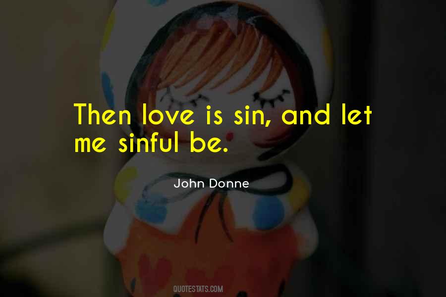 Love Is Sin Quotes #980189