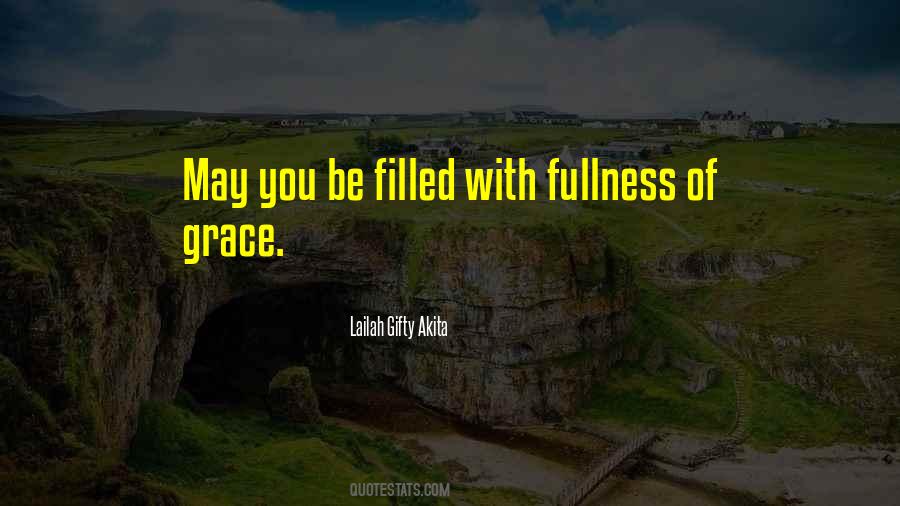Fullness Of Life Quotes #1070943