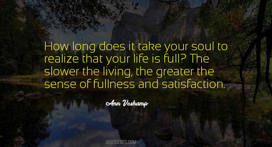 Fullness Of Life Quotes #1222683
