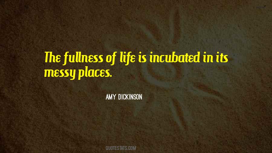 Fullness Of Life Quotes #224909