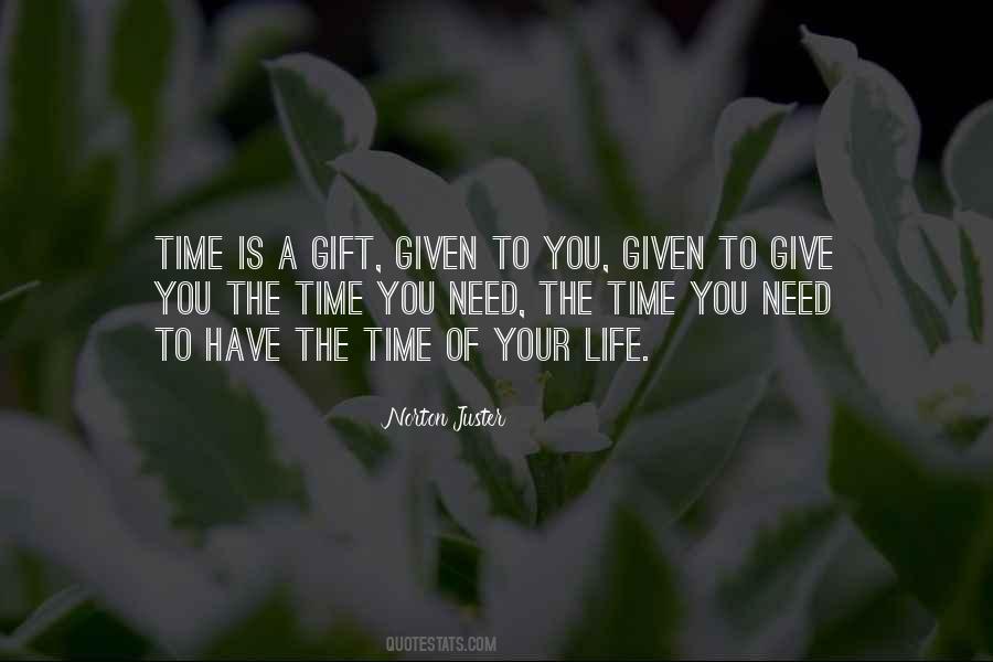 Quotes About The Gift Of Time #434279