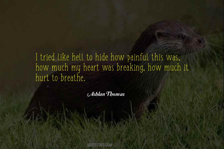 Quotes About Hide Hurt #1539392