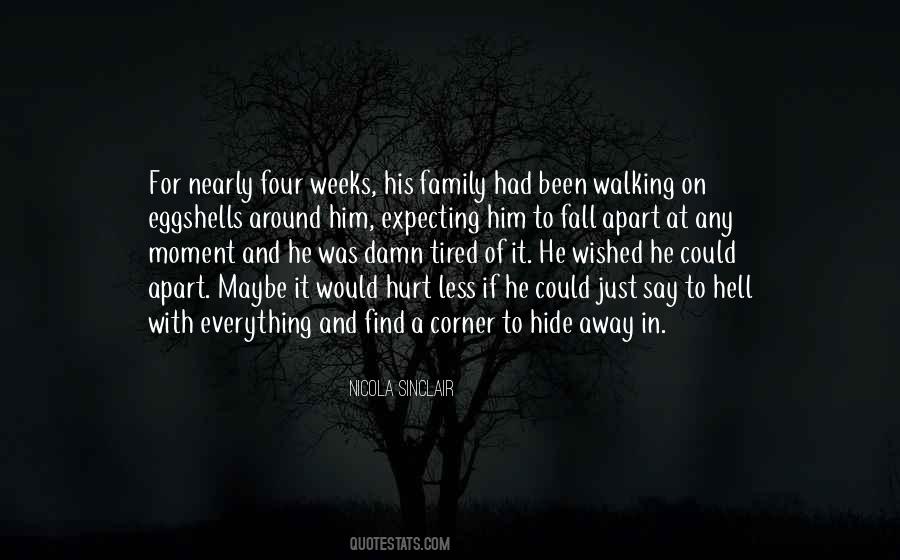 Quotes About Hide Hurt #457399