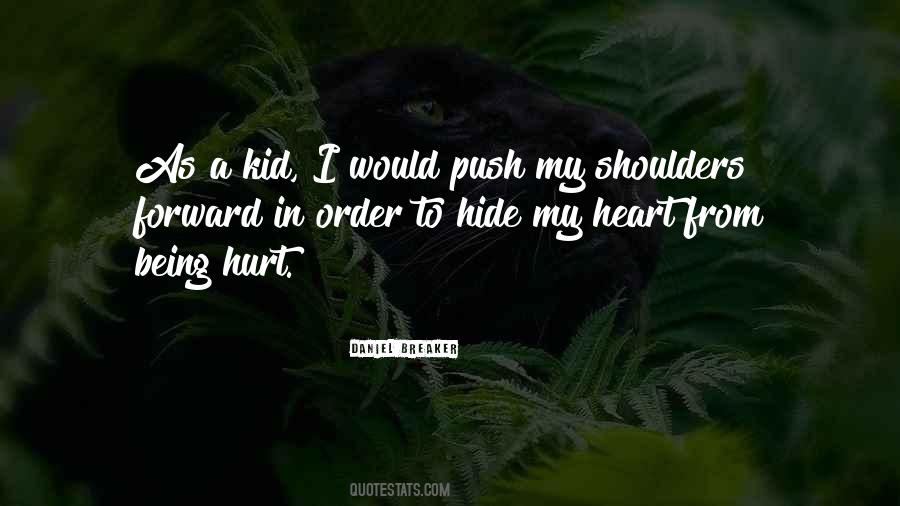 Quotes About Hide Hurt #477037