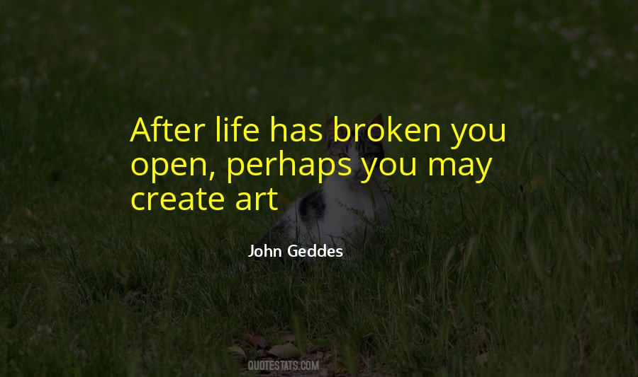 Broken Art Quotes #1409124
