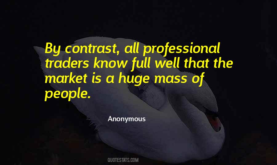 Quotes About Mass Market #283597