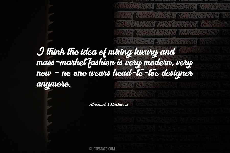 Quotes About Mass Market #444470