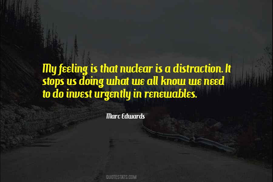 Need A Distraction Quotes #1375030