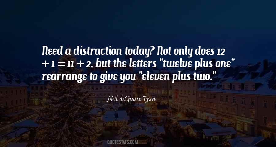 Need A Distraction Quotes #971523