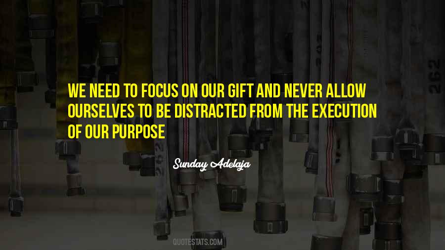Need A Distraction Quotes #993948