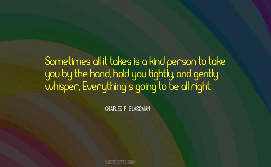 The Right Person Will Come Quotes #121768