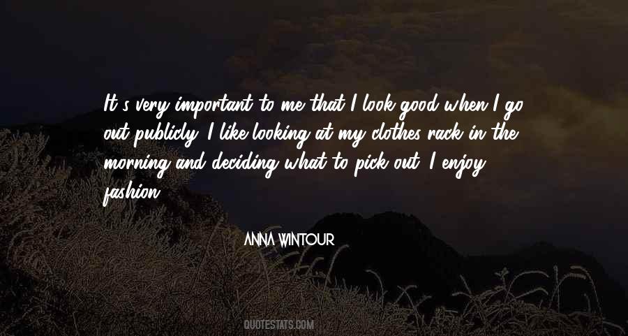 Morning Fashion Quotes #1022727