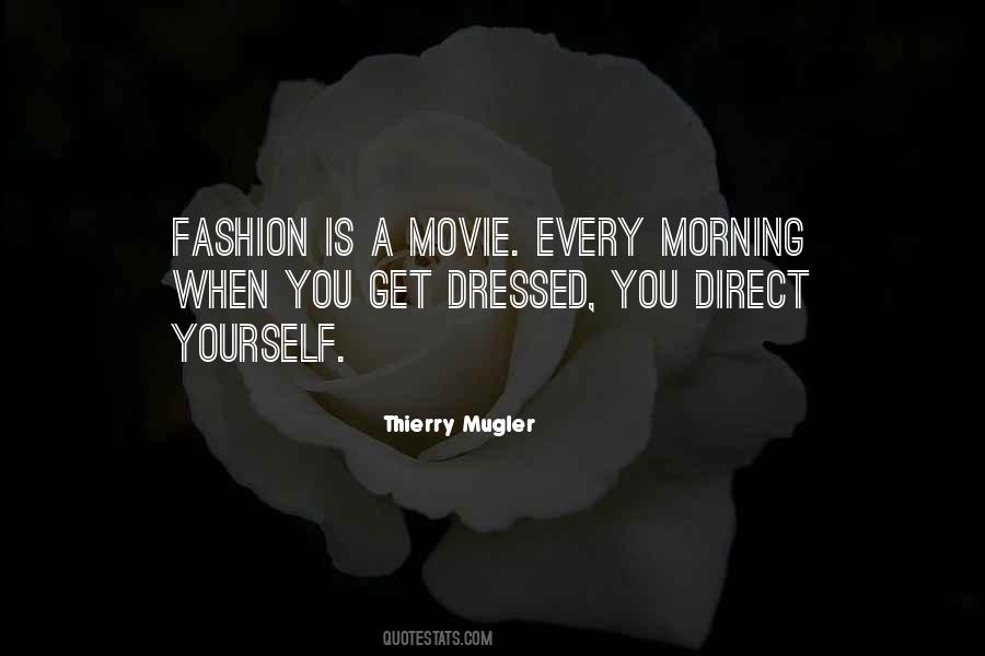 Morning Fashion Quotes #161639